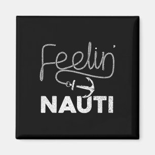 Cooles Bootfahren für Männer Frauen Feeling Nauti Magnet