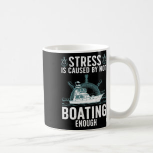 Cooles Bootfahren Für Männer Frauen Stress Boater Kaffeetasse
