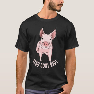 Cooles Bro Funny Pig bleibe T-Shirt