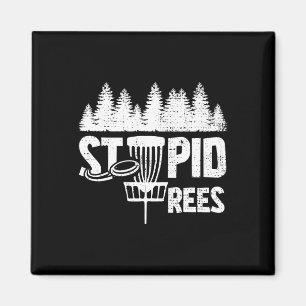 Cooles Disc-Golfspieler-Zitat Ich dummer Baum Magnet