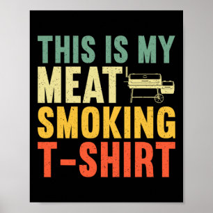 Cooles Fleisch Rauchen Kunst für Männer Frauen Gri Poster
