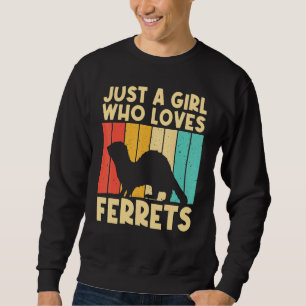 Cooles Frettchen für Mädchen Frauen Ferret Heimtie Sweatshirt