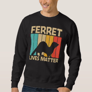 Cooles Frettchen für Männer weibliches Frettchen T Sweatshirt
