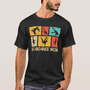 Cooles Frühstück für die Mama Hip Hop Dance Bre T-Shirt