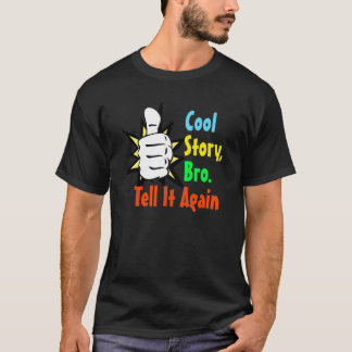 Cooles Geschichte Bro T-Shirt