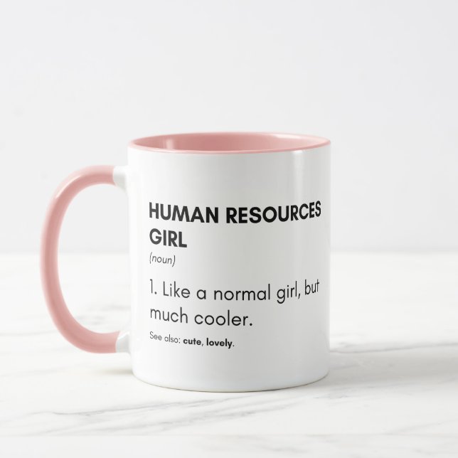 Cooles Girl-Sprichwort für Humanressourcen Tasse (Links)