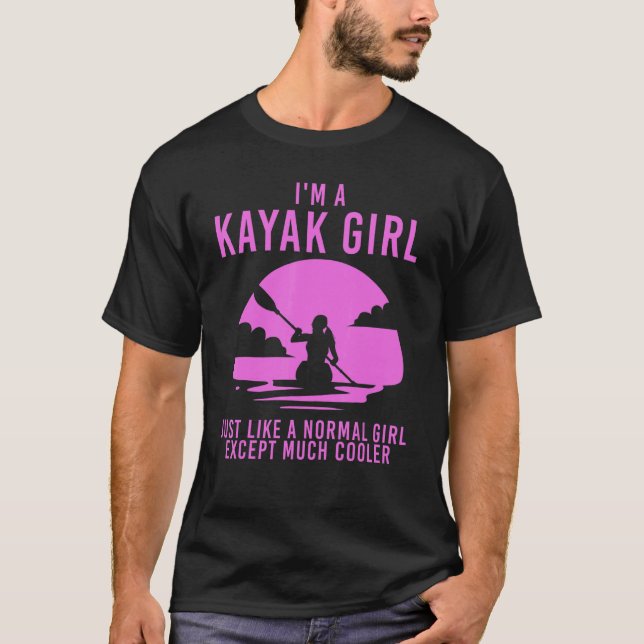 Cooles Kajak für Frauen Girls Kayaker Canoe Kayaki T-Shirt (Vorderseite)