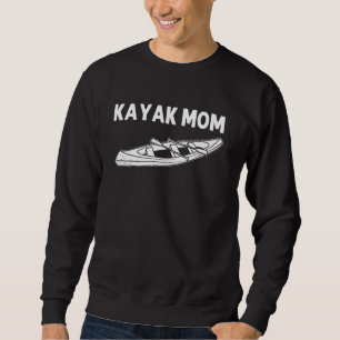 Cooles Kajak für Mama Mama Wassermotorrad Kanu Kaj Sweatshirt