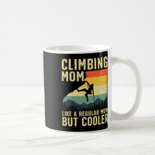 Cooles Klettertraining für Frauen Mama Indoor-Berg Kaffeetasse