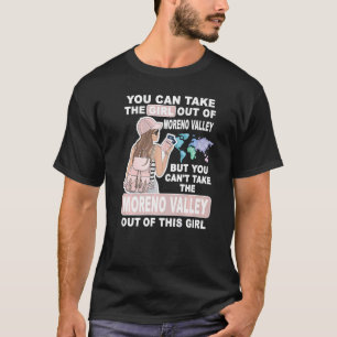 Cooles Mädchen aus dem Moreno Tal Stadt Proud More T-Shirt