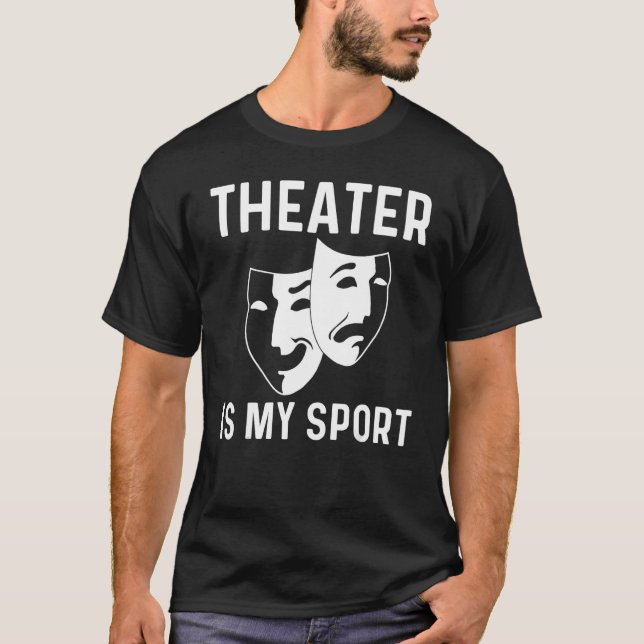 Cooles Männertheater - Comedy Trag T-Shirt (Vorderseite)