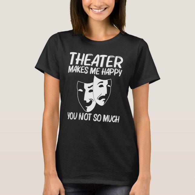 Cooles Männertheater - Comedy Trag T-Shirt (Vorderseite)
