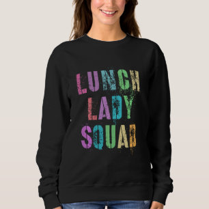 Cooles Mittagessen Lady Squad School Office Food S Sweatshirt