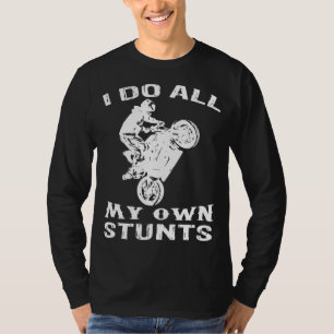 Cooles Motorrad ich mache mein eigenes Stuntrad T-Shirt