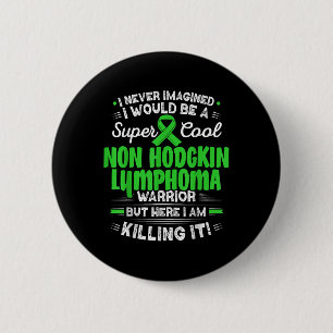 Cooles Non-Hodgkin-Lymphom Warrior Non-Hodgkin-Lym Button