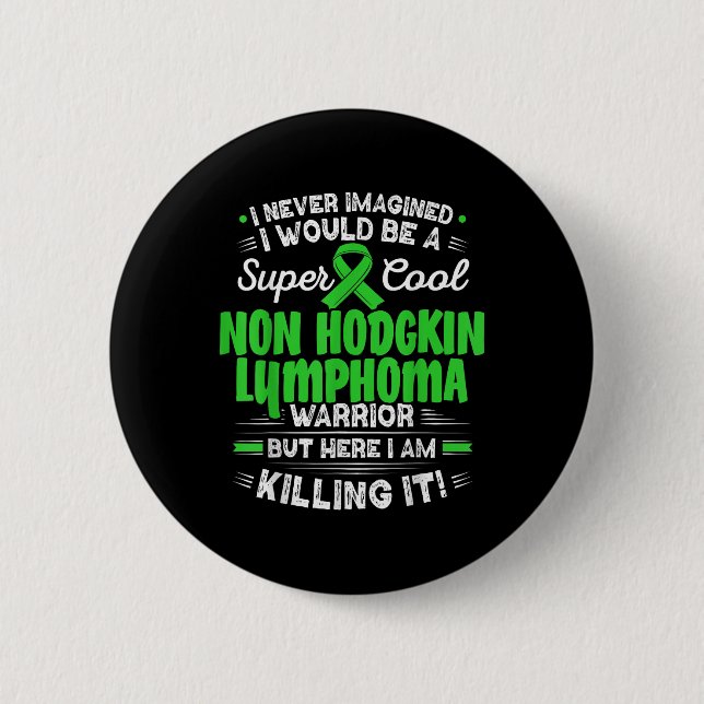 Cooles Non-Hodgkin-Lymphom Warrior Non-Hodgkin-Lym Button (Vorderseite)