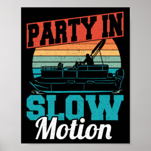 Cooles Party in langsamer Bewegung Retro Pontoon Poster