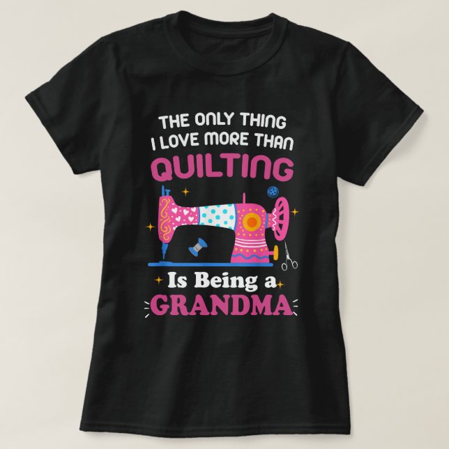 Cooles Quilting Design für Frauen Großmutter Quilt T-Shirt (Design vorne)
