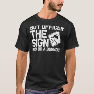 Cooles Rennen für Männer Auto Eigentümer Drift Dra T-Shirt