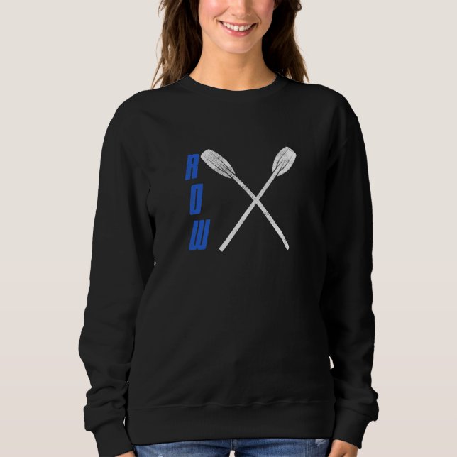 Cooles Rudern Boot Paddel Ruder Team Ruderer Männe Sweatshirt (Vorderseite)
