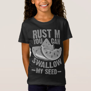 Cooles Schlucken meines Saatguts Funny Watermelon  T-Shirt