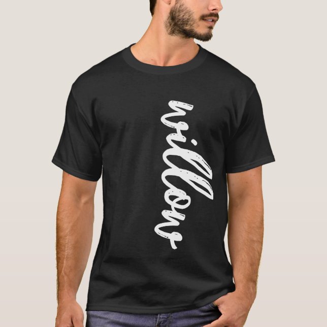Cooles Script Word Willow | Benutzerdefinierter T  T-Shirt (Vorderseite)