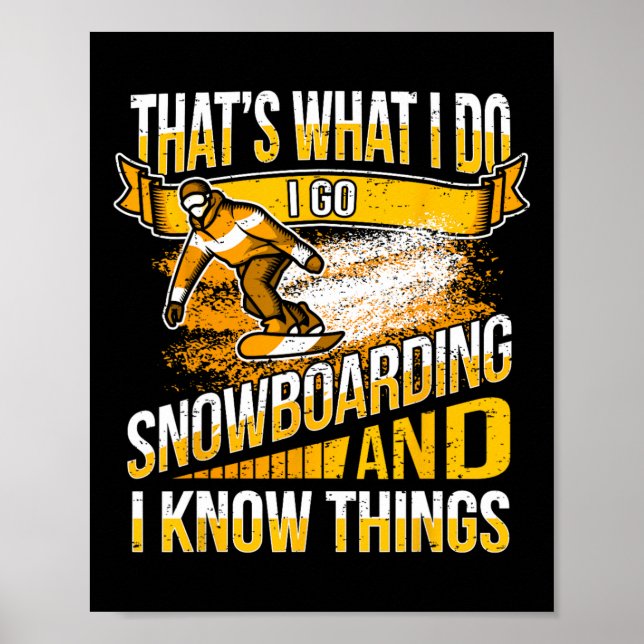 Cooles Snowboarden-Sprichwort - Snowboard Poster (Vorne)