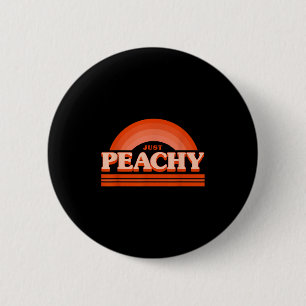Cooles Sommerfrucht Retro nur Peachy & amp; Behalt Button