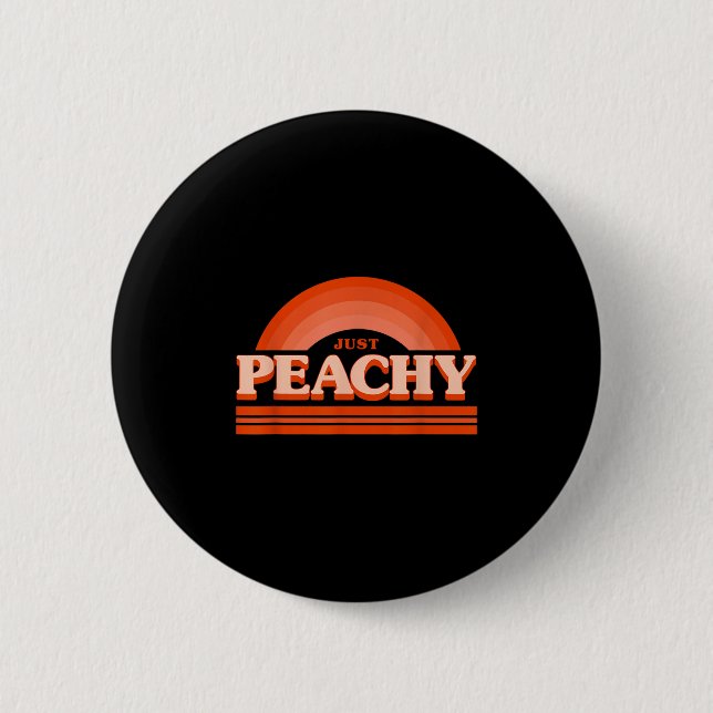 Cooles Sommerfrucht Retro nur Peachy & amp; Behalt Button (Vorderseite)