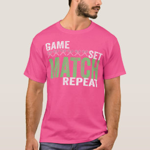 Cooles Tennis Game Set Match Wiederholung Racquet T-Shirt
