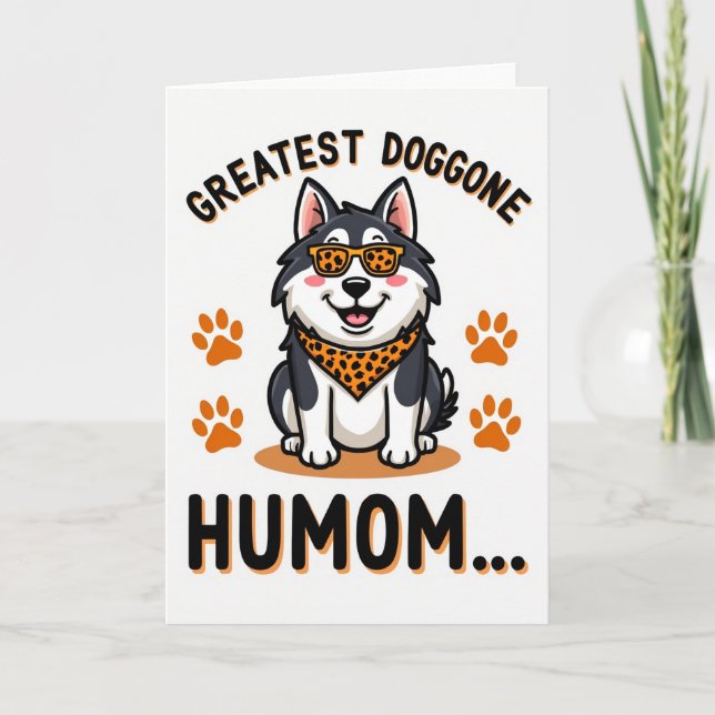 Coolest Dog Humom Ever Card Karte (Vorderseite)