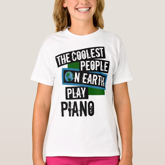 Coolste Leute spielen Piano T-Shirt (Vorderseite)