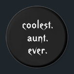Coolste Tante je Magnet<br><div class="desc">Dieser Magnet zeichnet sich durch ein Schwarz-Weiß-Textdesign aus: coolste Tante aller Zeiten - perfekt für die coolstste Tante,  die Sie kennen! Um die Hintergrundfarbe zu ändern,  klicken Sie rechts auf Anpassen.</div>