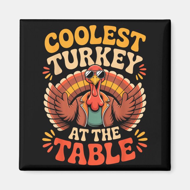 Coolste Truthahn am Tisch Lustiger Thanksgiving-Ou Magnet (Vorne)