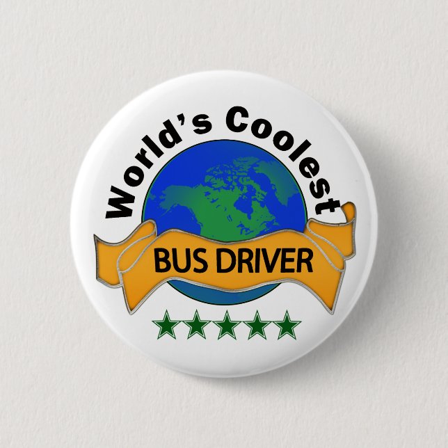 Coolster Bustreiber der Welt Button (Vorderseite)
