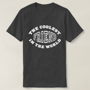 Coolster Freund T-Shirt