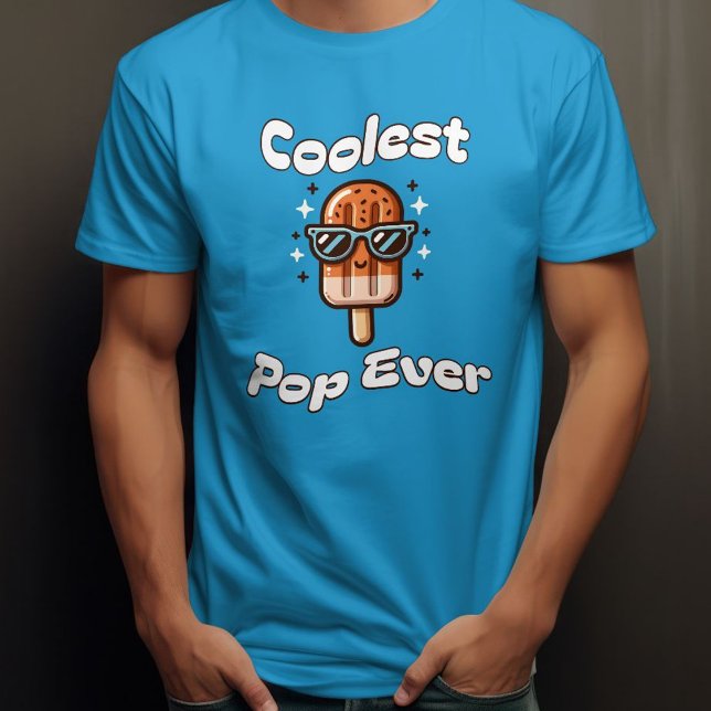 Coolster Pop je Funny Food Pub Vater Geschenk Pops T-Shirt (Coolest Pop Ever Funny Food Pun Dad Gift Popsicle T-Shirt)