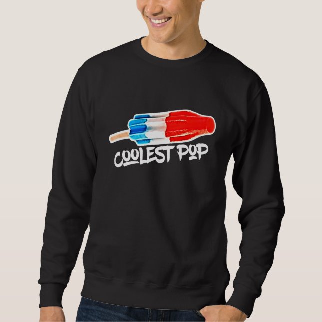 Coolster Pop Rocket Bombe Popsicle Summertime Vate Sweatshirt (Vorderseite)