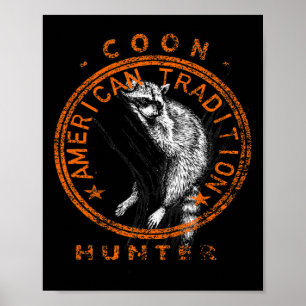 Coon Hunter American Patriotic Raccoon Jagd Tri Poster