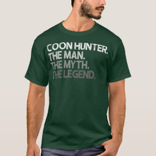 Coon Hunter Racoon Jagd auf den Menschen Mythos Le T-Shirt