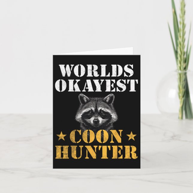 Coon Junting Hunter Funny Quote Raccoon Karte (Vorderseite)