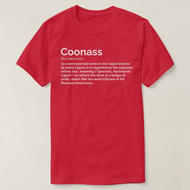 Coonass Definition Cajun Funny Ethnic Slur T-Shirt (Design vorne)
