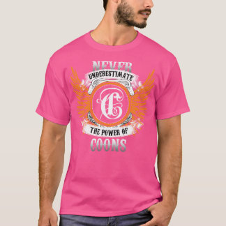 Coons Name Shirt nie unterschätzen den Power von