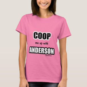Coop mich mit Anderson T-Shirt
