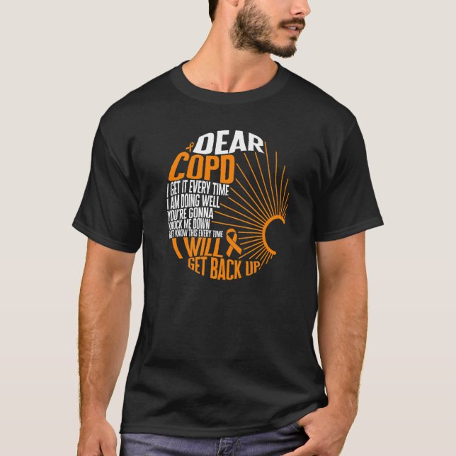 COPD Awareness I Will Get Back Up Ribbon Lung Dise T-Shirt (Vorderseite)