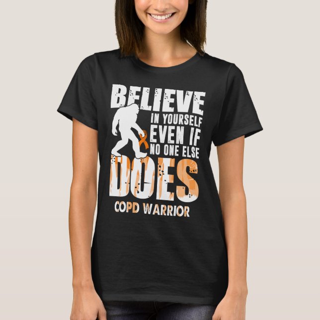 COPD-Krieger glauben an sich selbst T-Shirt (Vorderseite)