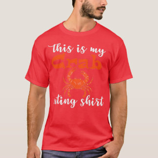 Copie de Copie de this is my crab eat T-Shirt