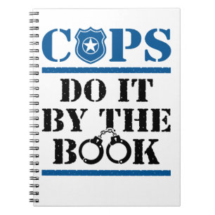 Cops Do It By The Book Police Officer Cop Notizblock