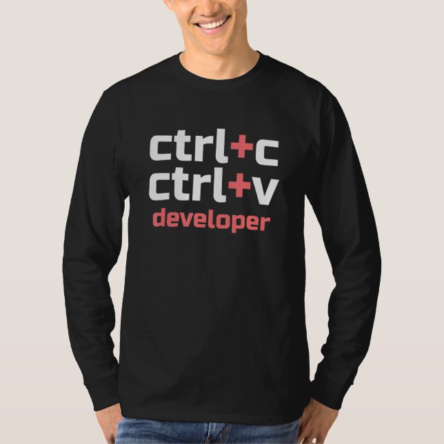 Copy Paste Developer Ctrl C Ctrl V Coder T-Shirt (Vorderseite)