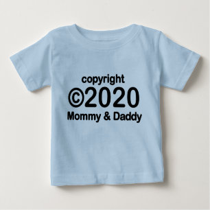 Copyright 2020 Mommy and Daddy Baby T - Shirt